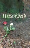 Hexenweib: Ein Zeitreiseroman