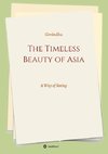 The Timeless Beauty of Asia