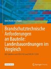 Brandschutztechnische Anforderungen an Bauteile: Landesbauordnungen im Vergleich