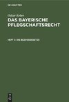 Das bayerische Pflegschaftsrecht, Heft 2, Die Bezugsgesetze
