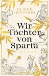 Wir Töchter von Sparta