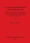 Cross-Channel Relations in the Later Bronze Age, Part ii