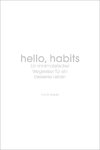 Hello, habits