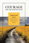 Courage for the Forward Path