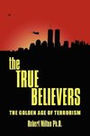 the TRUE BELIEVERS