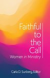 Faithful to the Call