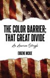 The Color Barrier; That Great Divide