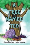 A Tree Named Ted