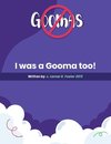 Please Don't Do What the Goomas Do!