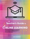 A Teacher's Guide to Online Learning