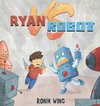 Ryan vs Robot