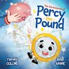 The Adventures of Percy the Pound