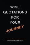 Wise Quotations For Your Journey