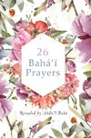 26 Bahá'í Prayers