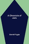 A Chronicle of Jails