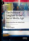 The Politics of Laughter in the Social Media Age