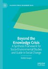 Beyond the Knowledge Crisis