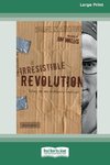 Irresistible Revolution [Standard Large Print 16 Pt Edition]