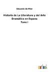 Historia de La Literatura y del Arte Dramático en Espana