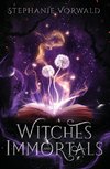Witches & Immortals