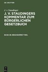 J. v. Staudingers Kommentar zum Bürgerlichen Gesetzbuch, Band 2b, Besonderer Theil