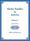 Hurley Families in American Volume 1, Revised Edition