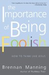 Importance of Being Foolish, The