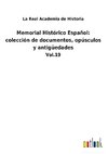 Memorial Histórico Español: colección de documentos, opúsculos y antigüedades