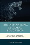 Dismantling of Moral Education