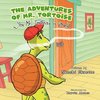 The Adventures of Mr. Tortoise
