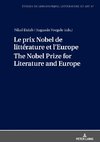 Le prix Nobel de littérature et l'EuropeThe Nobel Prize for Literature and Europe