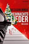 Bezaubernde Weihnachtslieder für Klavier