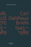 Carl Dahlhaus: Briefe 1945-1989