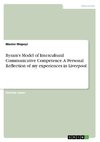 Byram's Model of Intercultural Communicative Competence. A Personal Reflection of my experiences in Liverpool