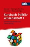 Kursbuch Politikwissenschaft I