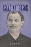Recovered Life of Isaac Anderson