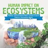 Human Impact on Ecosystems | Pollution and Environment Books | Science Grade 8 | Children's Environment Books
