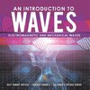An Introduction to Waves | Electromagnetic and Mechanical Waves |.Self Taught Physics | Science Grade 6 | Children's Physics Books