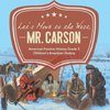 Let's Move to the West, Mr. Carson | American Frontier History Grade 5 | Children's American History