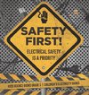 Safety First! Electrical Safety Is a Priority | Kids Science Books Grade 5 | Children's Electricity Books