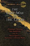 The Lost Way to the Good