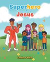 Superhero Jesus
