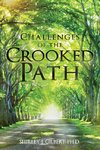 Challenges of the Crooked Path