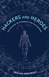Hackers and Heroes