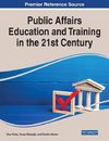 Public Affairs Education and Training in the 21st Century