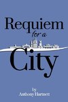 Requiem for a City