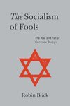 Socialism of Fools (Part II)