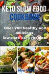 Keto Slow Food Cookbook