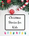 Christmas Stories for Kids