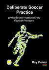Deliberate Soccer Practice